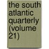 The South Atlantic Quarterly (Volume 21)
