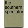 The Southern Spectator door Unknown Author