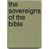 The Sovereigns Of The Bible