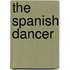 The Spanish Dancer