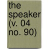 The Speaker (V. 04 No. 90) door Onbekend