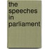 The Speeches In Parliament