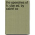 The Speeches Of H. Clay Ed. By Calvin Co