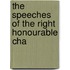 The Speeches Of The Right Honourable Cha