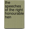 The Speeches Of The Right Honourable Hen by Henry Grattan