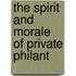 The Spirit And Morale Of Private Philant