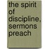 The Spirit Of Discipline, Sermons Preach