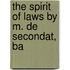 The Spirit Of Laws By M. De Secondat, Ba