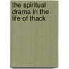 The Spiritual Drama In The Life Of Thack door Nathaniel Wright Stephenson
