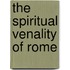 The Spiritual Venality Of Rome