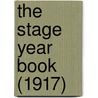 The Stage Year Book (1917) door Onbekend