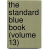 The Standard Blue Book (Volume 13) door A.J. Peeler Co