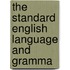 The Standard English Language And Gramma