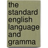 The Standard English Language And Gramma door George Washington Flounders