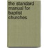 The Standard Manual For Baptist Churches