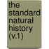 The Standard Natural History (V.1)