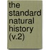 The Standard Natural History (V.2)