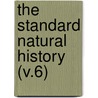 The Standard Natural History (V.6) door Kingsley