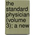 The Standard Physician (Volume 3); A New