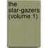 The Star-Gazers (Volume 1)