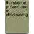 The State Of Prisons And Of Child-Saving