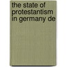 The State Of Protestantism In Germany De door Hugh James Rose