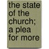 The State Of The Church; A Plea For More