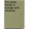The Steen Family In Europe And America door Moses Duncan Alexander Steen