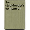 The Stockfeeder's Companion by John Porter