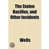 The Stolen Bacillus, And Other Incidents