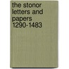 The Stonor Letters And Papers 1290-1483 door Royal Historical Society