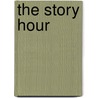 The Story Hour door Nora Archibald Smith
