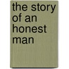 The Story Of An Honest Man door Edmond About