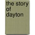 The Story Of Dayton