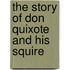 The Story Of Don Quixote And His Squire