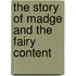 The Story Of Madge And The Fairy Content
