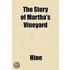 The Story Of Martha's Vineyard