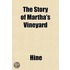 The Story Of Martha's Vineyard