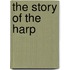 The Story Of The Harp