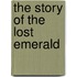 The Story Of The Lost Emerald