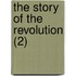 The Story Of The Revolution (2)