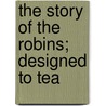 The Story Of The Robins; Designed To Tea door Trimmer