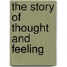 The Story Of Thought And Feeling door Ryland