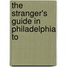 The Stranger's Guide In Philadelphia To door Lindsday