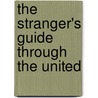The Stranger's Guide Through The United door United States.