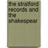 The Stratford Records And The Shakespear