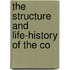 The Structure And Life-History Of The Co