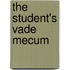 The Student's Vade Mecum