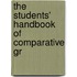 The Students' Handbook Of Comparative Gr
