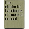 The Students' Handbook Of Medical Educat door William Henry Blenkinsop